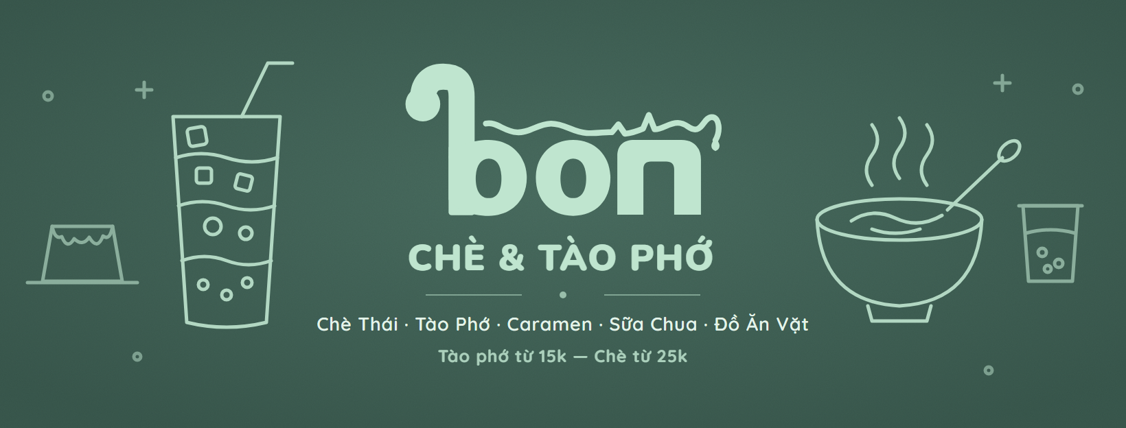 Bon — Chè Thái, tào phớ, caramen, sữa chua. Tào phớ từ 15k, chè từ 25k.